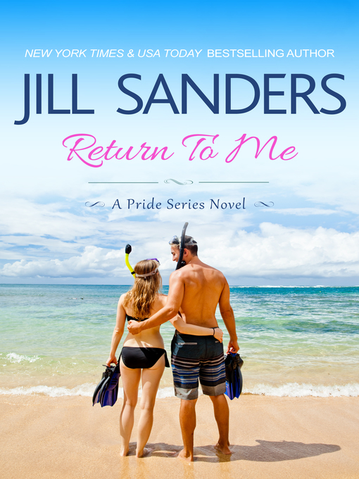 Title details for Return to Me by Jill Sanders - Available